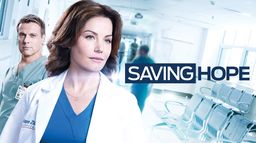 Saving Hope, au-delà de la médecine