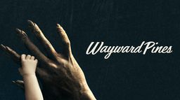 Wayward Pines