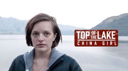 Top of the Lake : China Girl