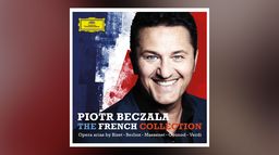 Piotr Beczała - The French Collection