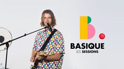 Basique, les sessions