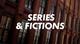 Séries & Fictions