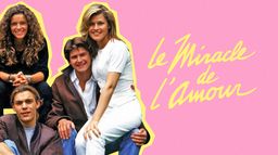 Le miracle de l'amour