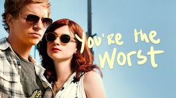 You're The Worst