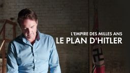 L'Empire de mille ans : le plan d'Hitler