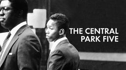 The Central Park Five : une erreur judiciaire américaine