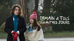 Demain et tous les autres jours