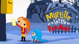 Myrtille et la lettre au Père Noël