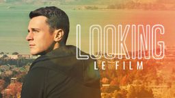 Looking : The Movie