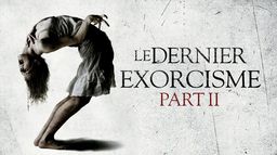 Le dernier exorcisme : Part II