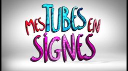 Mes tubes en signes