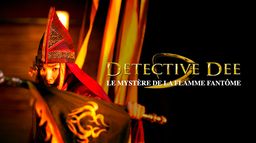 Détective Dee : le mystère de la flamme fantôme