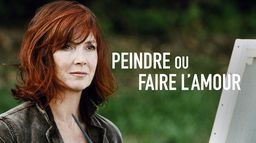 Peindre ou faire l'amour