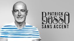 Patrick Bosso : Sans accent