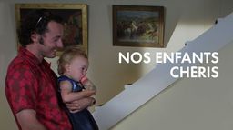Nos enfants chéris