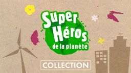 SUPER-HEROS DE LA PLANETE