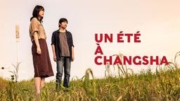 Un été à Changsha