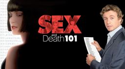 Sex and Death 101