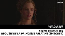 Requête de la Princesse Palatine (épisode 1)