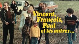 Vincent, François, Paul et les autres