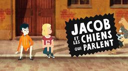 Jacob et les chiens qui parlent