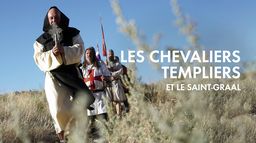Les chevaliers Templiers et le Saint-Graal