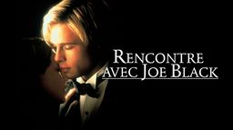 Rencontre avec Joe Black