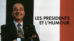 Les Présidents et l'humour