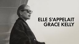 Elle s'appelait Grace Kelly