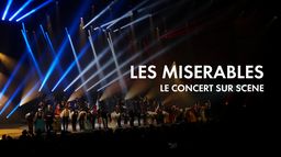 Les Misérables : Le concert sur scène