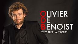 Olivier de Benoist : Très, très haut débit