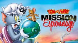 Tom et Jerry : mission espionnage