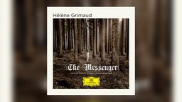 Hélène Grimaud - The Messenger