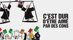 C'est dur d'être aimé par des cons