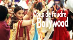 Coup de foudre à Bollywood