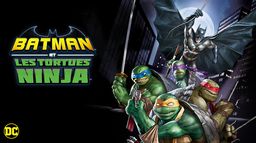 Batman et les Tortues Ninja