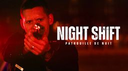 Night Shift : Patrouille de nuit