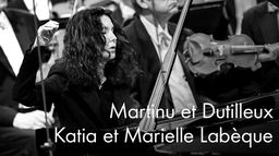 Semyon Bychkov dirige Martinů et Dutilleux — Avec Katia & Marielle Labèque