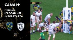 L'essai de Inaki Ayarza contre Clermont