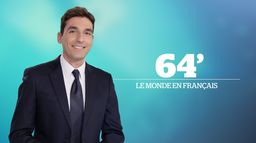 64' Le Monde en Français - 2ème Partie