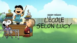 Snoopy présente : L’école selon Lucy