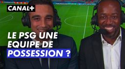 A quelle moment le PSG est une équipe de possession ? - Ligue des Champions 2024-25 (J1)