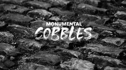 Monumental Cobbles