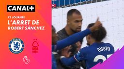 L'arrêt de Robert Sánchez contre Nottingham (103')