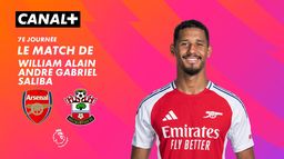 Focus sur le match de William Saliba contre Southampton