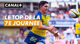 Le top du TOP 14 - 7ème journée