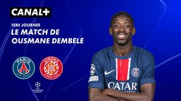 Focus sur le match d'Ousman Dembélé contre Gérone