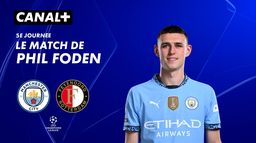 Focus sur le match de Phil Foden contre Feyenoord