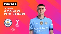 Focus sur le match de Phil Foden contre Tottenham