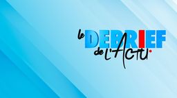 Le debrief de l'actu - 27 Nov. 2024